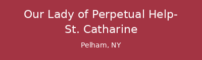Our Lady of Perpetual Help - St. Catharine